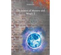 The School of Mystery and Magic 2