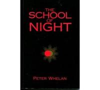 The School of Night Whelan, Peter (Auteur)
