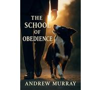The School of Obedience (illustrated)