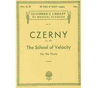 The School of Velocity Op.299 by Carl Czerny Carl Czerny (Auteur)