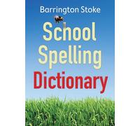 The School Spelling Dictionary: 1
