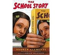 The School Story Andrew Clements (Auteur)