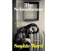 The Schoolhouse: 'Stylish, pacy and genuinely frightening' The Times