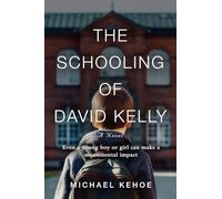 The Schooling of David Kelly