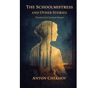 THE SCHOOLMISTRESS AND OTHER STORIES