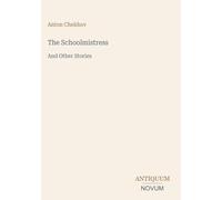 The Schoolmistress: And Other Stories