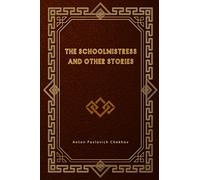 The Schoolmistress and Other Stories