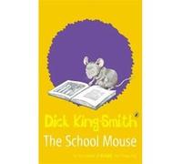 the schoolmouse King-Smith, Dick (Auteur)