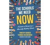 The Schools We Need Now