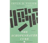 The Schopenhauer Cure: A Psychological and Literary Novel about Group Therapy