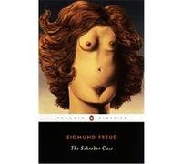 Sigmund Freud The Schreber Case (Poche)