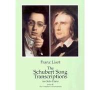 The Schubert Song Transcriptions For Solo Piano/Series Iii: The Complete Schwanengesang