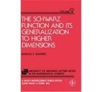The Schwarz Function and Its Generalization to Higher Dimensions, UNIVERSITY OF ARKANSAS LECTURE NOTES IN THE MATHEMATICAL SCIENCES Harold S. Shapiro (Auteur)