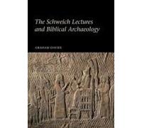 The Schweich Lectures And Biblical Archaeology