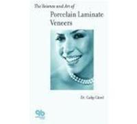 The Science and Art of Porcelain Laminate Veneers Gürel, Galip (Auteur)