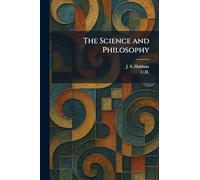 The Science and Philosophy
