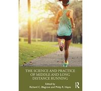 The Science And Practice Of Middle And Long Distance Running