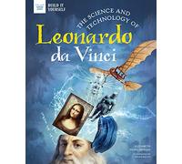 The Science and Technology of Leonardo Da Vinci