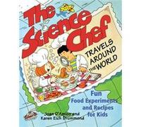 The Science Chef Travels Around the World by Karen E. Drummond D'Amico, Joan, Cash-Walsh, Tina (Auteur)