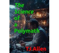 The Science of A Polymath