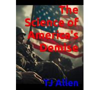 The Science of America's Demise