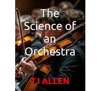 The Science of an Orchestra