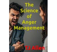 The Science of Anger Management