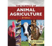 The Science Of Animal Agriculture, 5th