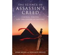 The Science of Assassin's Creed: Vikings, Pirates, and The Engine of History