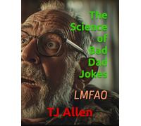 The Science of Bad Dad Jokes: LMFAO