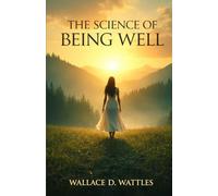 The Science of Being Well