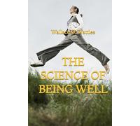 The Science of Being Well