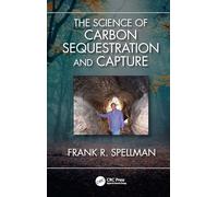 The Science of Carbon Sequestration and Capture