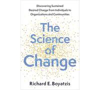 La science du changement – Changement souhaité et durable: individus, organisations, communautés