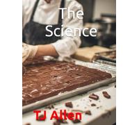 The Science of Chocolate: My Sweet Tooth Wants to KIll Me