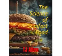 The Science of Comfort Food