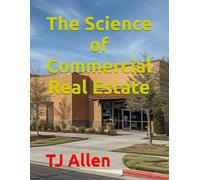 The Science of Commercial Real Estate