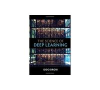 The Science of Deep Learning