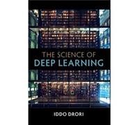 The Science of Deep Learning by Iddo Drori Iddo Drori (Auteur)