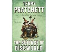 The Science of Discworld A Novel by Terry Pratchett & Ian Stewart & Jack Cohen Terry Pratchett, Professor Of Math And Gresham Professor Of Geometry Ian Stewart, Jack Cohen M D (Auteur)