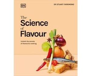 The Science of Flavour - Dr. Stuart Farrimond - Dorling Kindersley Ltd - Livre en Anglais - Hardback Dr. Stuart FarrimondDr. Stuart Farrimond (Auteur)