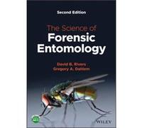 The Science of Forensic Entomology by Gregory A. Dahlem Gregory A. Dahlem (Auteur)