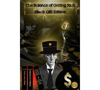 The Science of Getting Rich Black Gift Edition-Wealth Served with Dark Elegance: For Those Who Want Money: Classic Illustrated color Edition