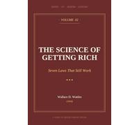 The Science of Getting Rich: Seven Laws That Still Work - A Words of Wisdom Everyday Edition