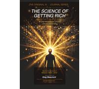 The Science of Getting Rich (The Original AI): 36-Day Manifestation Journal with Daily AI Prompts - Register for Free Podcasts included
