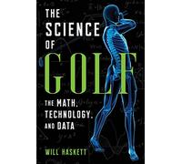 The Science of Golf: The Math, Technology, and Data