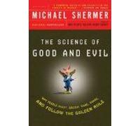 The Science Of Good And Evil