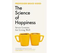 Bruce Hood – The Science of Happiness