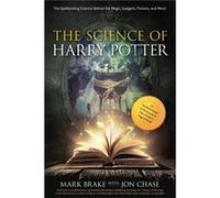 The Science of Harry Potter by Jon Chase Mark Brake, Jon Chase (Auteur)