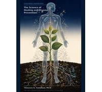 The Science of Healing and Disease Prevention: Soil, Phytochemistry, and the Biological Pathways from Crop Health to Human Health